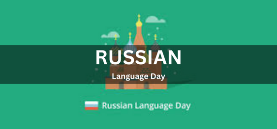 Russian Language Day [रूसी भाषा दिवस]